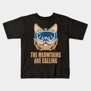 Meowtains Are Calling Cats Mountains Cat Lover Kids T-Shirt